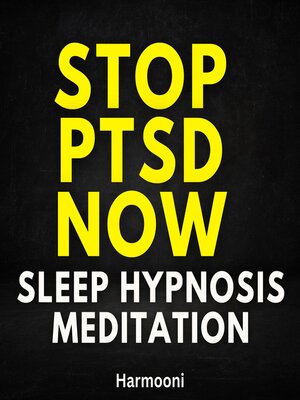 cover image of Stop PTSD Now Sleep Hypnosis Meditation